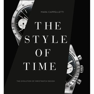 THE STYLE OF TIME THE EVOLUTION OF WRISTWATCH DESIGN