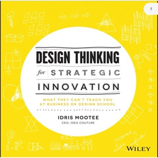 หนังสือ​ Wiley DESIGN THINKING For STRATEGIC INNOVATION (English /EbookPDF) ภาษาอังกฤษ​