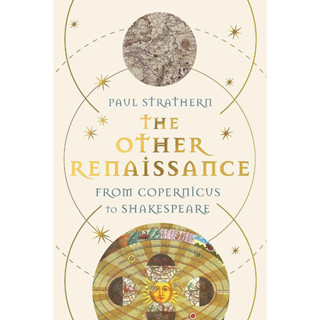 The Other Renaissance From Copernicus to Shakespeare