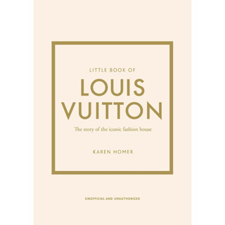 หนังสือภาษาอังกฤษ Little Book of Louis Vuitton: The Story of the Iconic Fashion House ( Hard Cover )