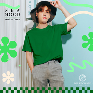 สีใหม่ เสื้อยืดคอกลม No problem สีเขียว2023 - Basic Tee NO.0020 Cotton100%