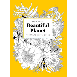 LEILA DULYS BEAUTIFUL PLANET : AN INTRICATE COLOURING BOOK