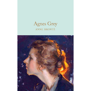 Agnes Grey - Macmillan Collectors Library Anne Brontë