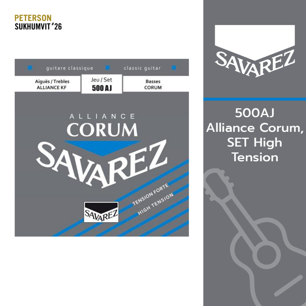 SAVAREZ 500AJ Alliance Corum, SET High Tension, สายกีตาร์คลาสสิกนำเข้าจากฝรั่งเศส