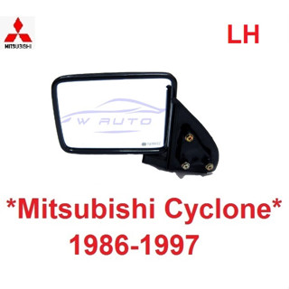 กระจกมองข้าง มิตซูบิชิ ไซโคลน L200 1986 - 1995 MITSUBISHI CYCLONE ME-MJ หูกระจก กระจกข้าง กระจกมองหลัง เนื้อกระจก1997