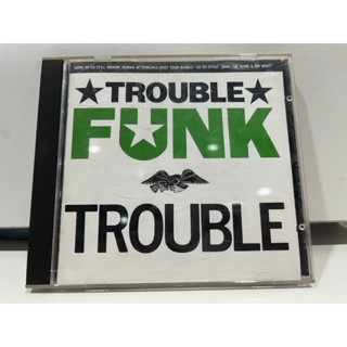 1   CD  MUSIC  ซีดีเพลง    TROUBLE FUNK TROUBLE     (A1G76)