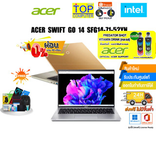 [ผ่อน0%10ด.][แถมเพิ่ม! PREDATOR SHOT] ACER SWIFT GO 14 SFG14-71-52YN/i5-13500H/รับประกัน 2Y