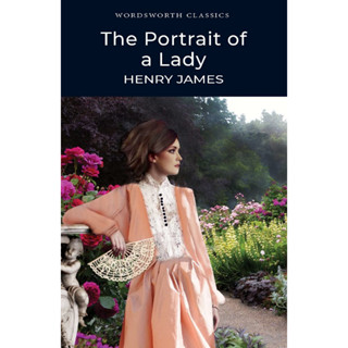 The Portrait of a Lady - Wordsworth Classics Henry James Paperback