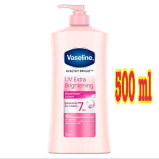 Vaseline Healthy White UV extra brightening gluta glow Lotion 500 ml วาสลีน เฮลตี้ ไวท์