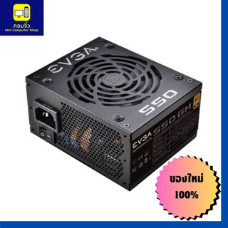 EVGA SUPERNOVA 550GM 80 PLUS GOLD ( PSU SFX )