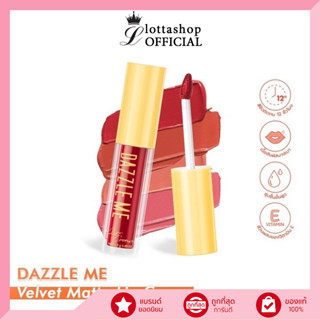 DAZZLE ME Velvet Matte Lip Cream ลิปแมท เนื้อเวลเวท กำมะหยี่นุ่ม