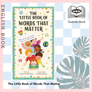 [Querida] หนังสือภาษาอังกฤษ The Little Book of Words That Matter: 100 Words for Every Child to Understand