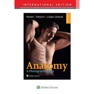 [หนังสือ] Anatomy: A Photographic Atlas สรีรวิทยา กายวิภาคศาสตร์ ตำรา แพทย์ พยาบาล แพทยศาสตร์ Netter’s anatomy book