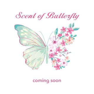 🦋SCENT OF BUTTERFLY หอมติดทน🦋 ยังไม่พร้อมจำหน่าย