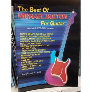 THE BEST OF MICHAEL BOLTON FOR GUITAR SUPER-TAB/723188205639