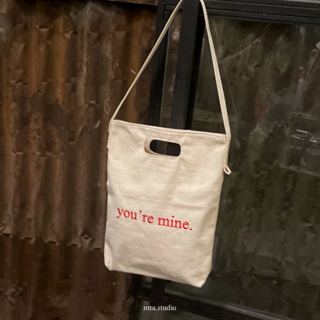 กระเป๋าผ้าแคนวาส (Canvas) Brunch bag 2 ลาย yourre mine และ good thing take time