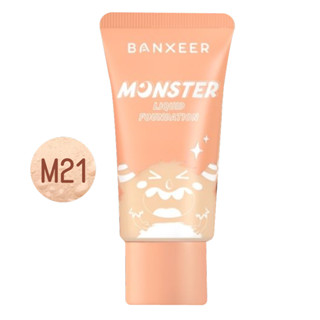 BANXEER Milk Mist Soft Light Monster Liquid Foundation รองพื้น #M21 30กรัม