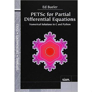 Petsc for Partial Differential Equations: Numerical Solutions in C and Python (Paperback) ISBN:9781611976304