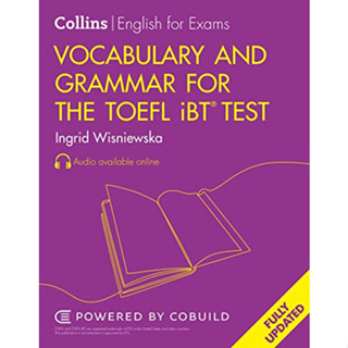 COLLINS ENGLISH FOR EXAMS VOCABULARY &amp; GRAMMAR FOR THE TOEFL IBT TEST (AUDIO AVAILABLE ONLINE) 9780008597931