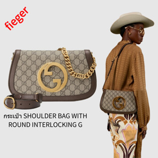 ใหม่ กระเป๋าผู้หญิง gucci classic กระเป๋า SHOULDER BAG WITH ROUND INTERLOCKING G