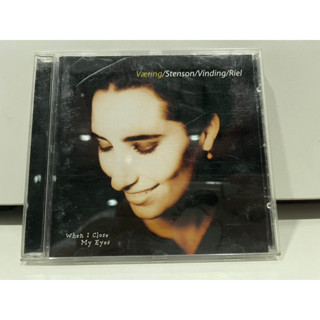 1   CD  MUSIC  ซีดีเพลง    When I Close My Eyes Varing/Stenson/Vinding/Riel (B4F44)