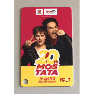 บัตรแข็งคอนเสิร์ต “20th MOS-TATA CONCERT” ของ “มอส”ปฏิภาณ และ “ทาทา ยัง”  ของสะสม(ใช้เข้าคอนเสิร์ตไม่ได้)ราคา 299 บาท