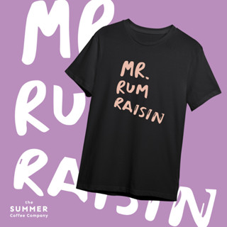 Mr.Rum Raisin T-Shirt l เสื้อยืดลาย Mr. Rum Raisin - The Summer Coffee Company