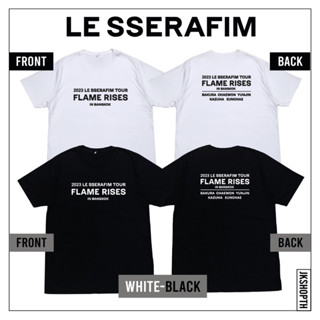 เสื้อ LE SSERAFIM : FLAME RISES IN BKK tee สกรีนหน้าหลัง