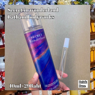 น้ำหอมกดแบ่งBathandbodyworks Fine Fragrance Mist น้ำหอมแท้100% กลิ่น secret in wonderland