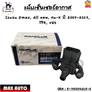 แม็บเซ็นเซอร์อากาศ Isuzu Dmax, All new, Mu-X ปี 2007-2017, TFR, VGS OEM : 8-98009418-0