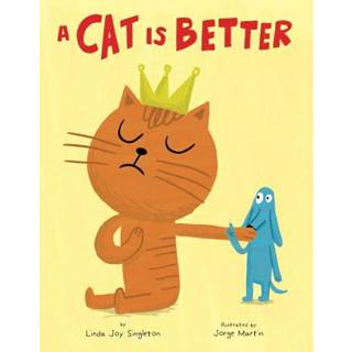 A Cat is Better by Linda Joy Singleton (ปกแข็ง)