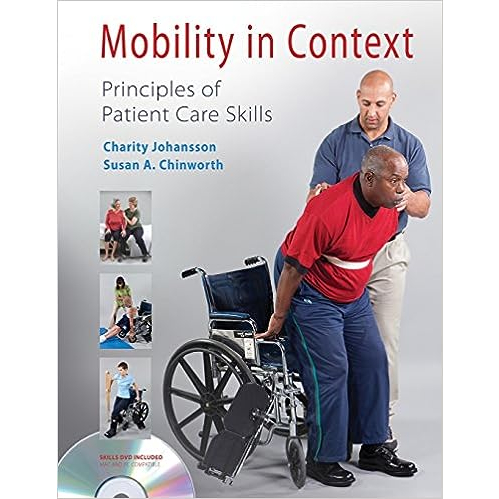 Mobility in Context: Principles of Patient Care Skills (With Dvd-Rom) (Spiral-Bound) ISBN:9780803615