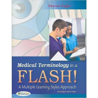 Medical Terminology in A Flash ! : A Multiple Learning Styles Approach ISBN:9780803625662