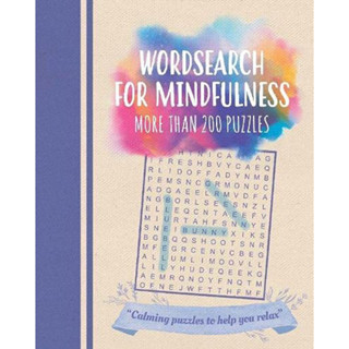 WORDSEARCH FOR MINDFULNESS : MORE THAN 200 PUZZLES