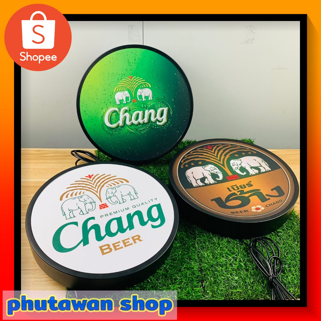 Chang ป้ายไฟLED ป้ายเบียร์ ช้าง ขนาดเส้นผ่าศูนย์กลาง 30 และ 40 ซม.Chang lightbox one side diameter 3