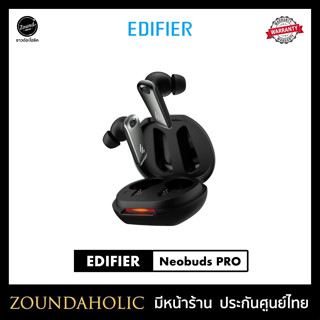 Edifier Neobuds PRO หูฟังไร้สาย ประกันศูนย์ไทย 21 เดือน