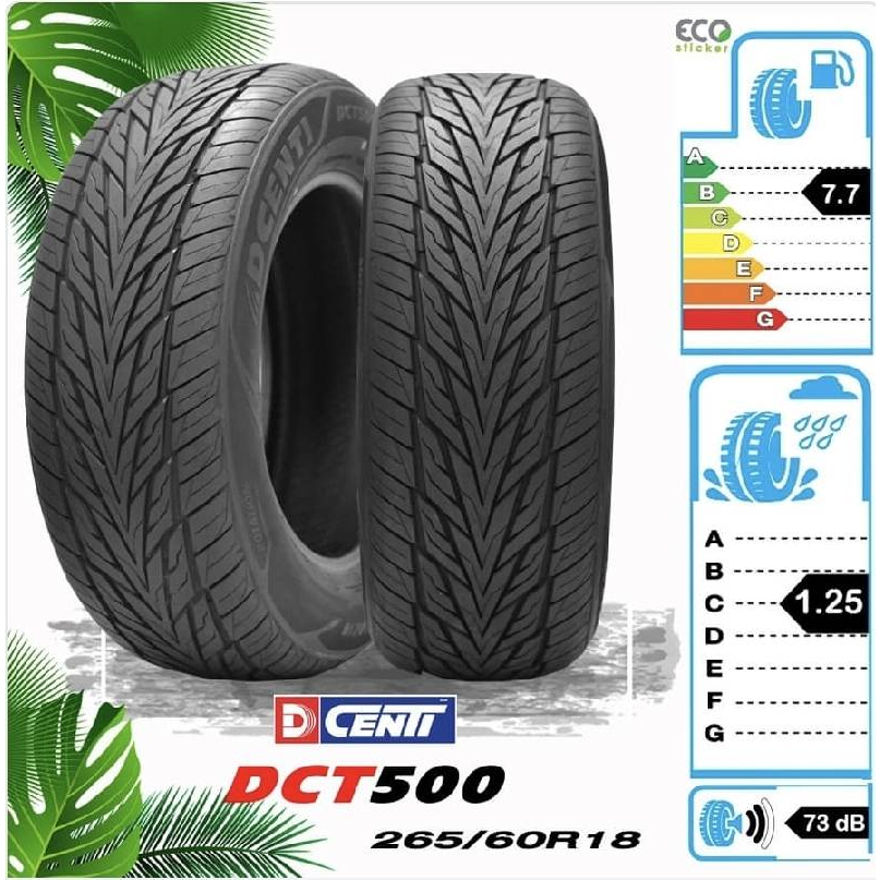 ยางนอกรถยนต์ DCENTI  รุ่น DCT500 ขนาด 265/60R18 ยางใหม่ (ราคาต่อ1เส้น)