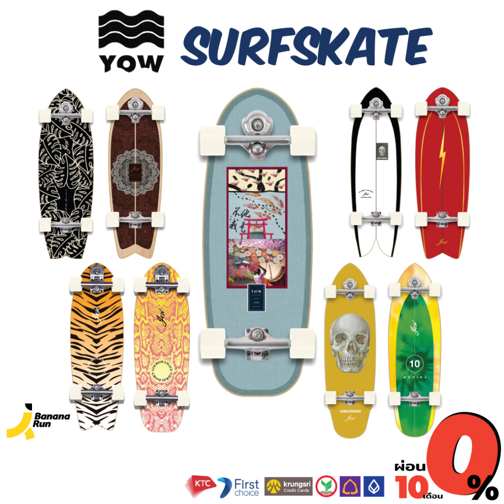 YOW Surfskate เซิร์ฟสเกต โยว Bananarun
