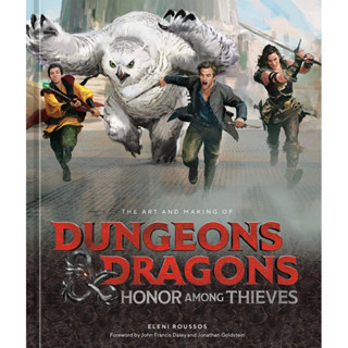 หนังสือภาษาอังกฤษ The Art and Making of Dungeons &amp; Dragons: Honor Among Thieves by Eleni Roussos