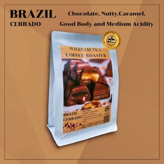 เมล็ดกาแฟคั่ว Brazil Cerrado คั่วระดับกลางเข้ม รสสัมผัส นมคาราเมล,นัตตี้,ถั่วWHANJAI TEA COFFEE ROASTER