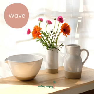 wave jug - salad bowl - vase เซรามิค เหยือก ชามสลัด เเจกัน เครื่องดื่ม ดอกไม้ สินค้าผลิตในไทย