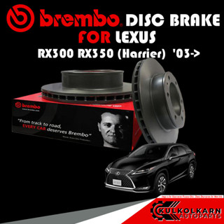 จานเบรก BREMBO LEXUS RX300 RX350 (Harrier)  03-&gt; (09 A109 11)(08 A111 11)