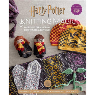 Harry Potter Knitting Magic : New Patterns from Hogwarts &amp; Beyond [Hardcover]