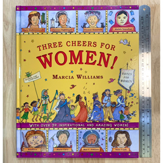 นิทานภาษาอังกฤษ ปกแข็ง Three Cheers for Women! by Marcia Williams