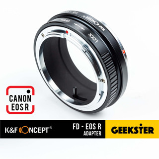 เมาท์แปลง K&amp;F FD - Canon EOSR ( FD / FL - Canon EOS R / RP / ER / RF Lens Adapter / FD-ER / FD-EOSR / R5 / R6 KF )