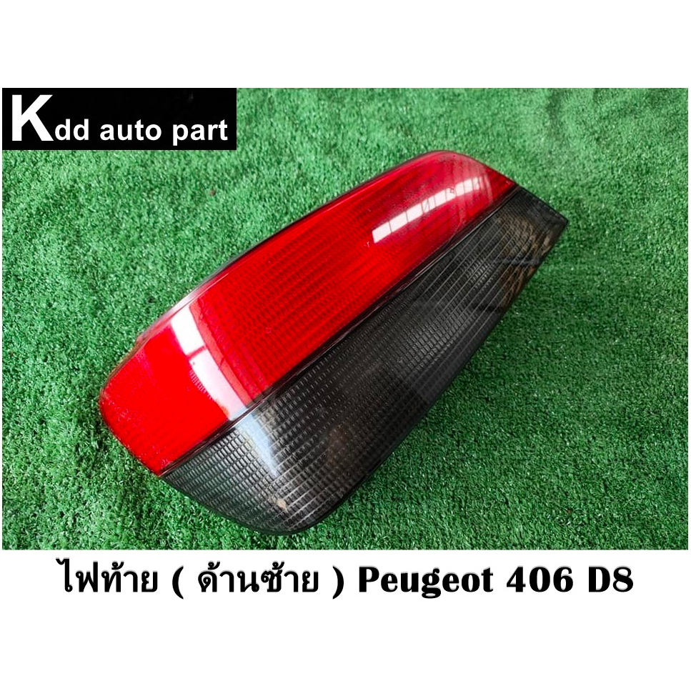 ไฟท้าย ( ด้านซ้าย ) Peugeot 406 D8