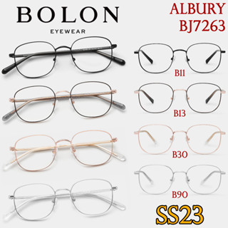 SS23 BOLON กรอบแว่นสายตา รุ่น Albury BJ7263 B11 B13 B30 B90 [ฺAlloy/Alloy+Acetate] แว่นของญาญ่า แว่นของเจเจ โบลอน