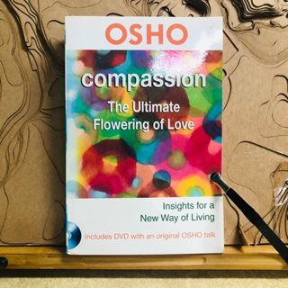 ข016 OSHO compassion The Ultimate Flowering of Love Insights for a New Way of Living Includes DVD