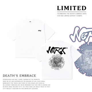 ( LIMITED🎱 ) เสื้อยืด NERXWORLD รุ่น DEATH’S EMBRACE / ขาว,ดำ