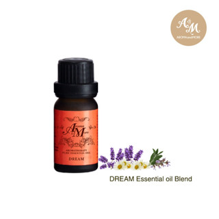 Aroma&amp;More DREAM น้ำมันหอมระเหยสูตรผสม ที่ให้คุณผ่อนคลาย ช่วยให้หลับลึก หลับสบาย Essential oil Blend 100% 10/30ML